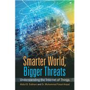 Smarter World, Bigger Threats