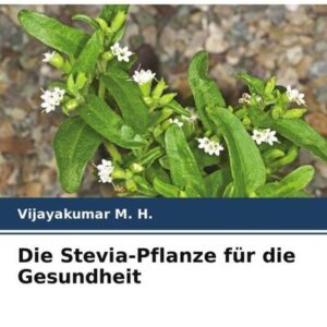 Die Stevia-Pflanze für die Gesundheit